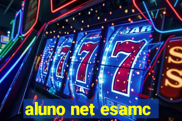 aluno net esamc